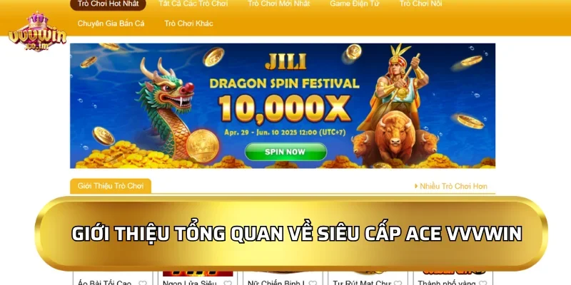 Giới thiệu tổng quan về Siêu cấp ACE VVVWin